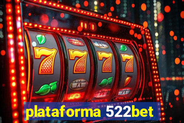 plataforma 522bet